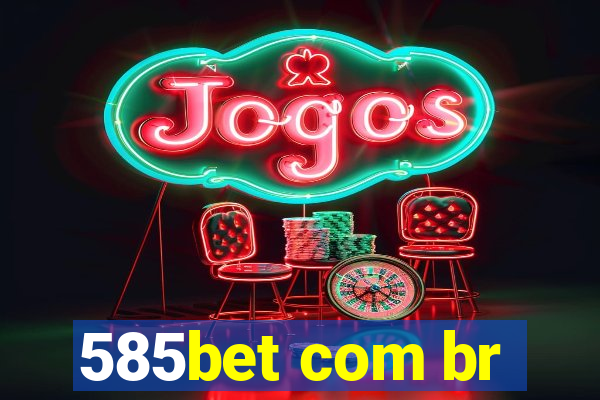 585bet com br